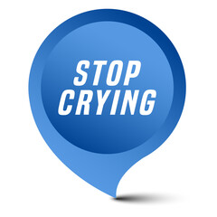 Colorful vector flat design banner stop crying. This sign is well adapted for web design.