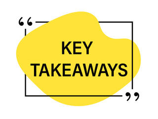 Key takeaways text quote frame. Clipart image isolated on white background
