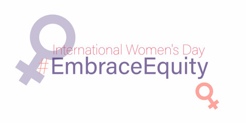#EmbraceEquity. Women's Day banner.International womens day.International womens day concept poster. 2023 womens day.International Women's Day.Women's Day vector illustration.