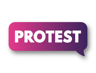 Protest - a statement or action expressing disapproval of or objection to something, text concept background