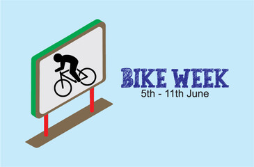 Bike week June 5-11 to Commemorate World Bicycle Day. Healthy environment friendly. Bike rider on 3d signboard. editable vector, eps 10.