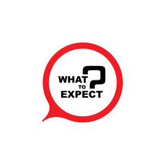 what to expect sign on white background	