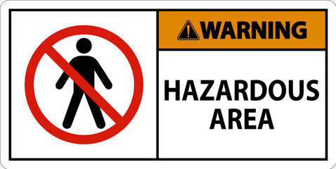 Warning Sign Hazardous Area Sign On White Background