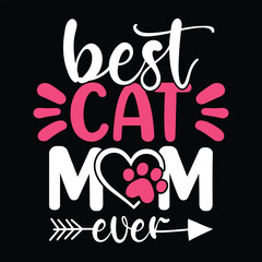 Best cat mom ever Mother's day shirt print template, typography design for mom mommy mama daughter grandma girl women aunt mom life child best mom adorable shirt