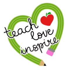 Papier Peint photo Typographie positive Teach Love Inspire - colorful typography design with red apple. Thank you Gift card for Teacher's Day. Vector illustration on white background with red apple and pencil. Back to School with pencil.