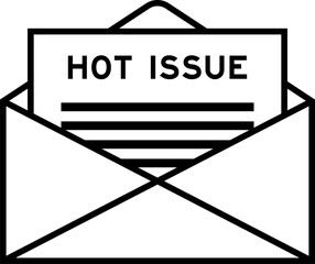 Envelope and letter sign with word hot issue as the headline