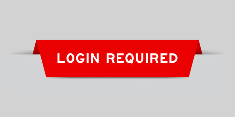 Red color inserted label with word login required on gray background
