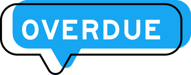Speech banner and blue shade with word overdue on white background