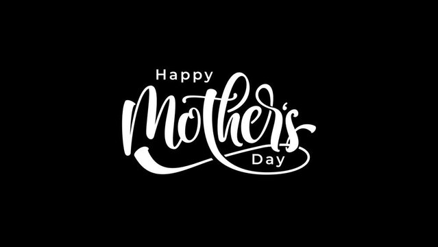 Happy Mother's Day Animation Text in White Color. Animated Handwritten Green screen and Alpha Channel. Suitable for mother's day celebrations around the world. 4K Footage video. 