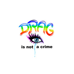 drag is not a crime vector illustration quote
