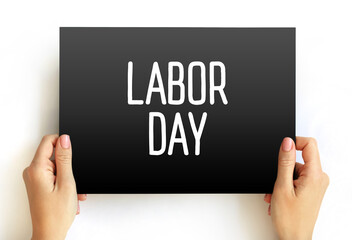 Labor Day - federal holiday in the United States celebrated on the first Monday in September, text...