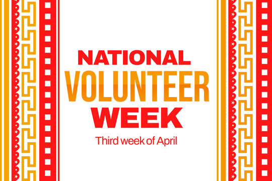 National Volunteer week is observed every year in April, to honoring all of the volunteers in our communities as well as encouraging volunteerism throughout the week
