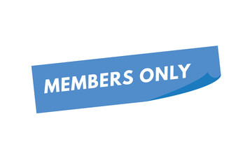 Members Only text Button. Members Only Sign Icon Label Sticker Web Buttons