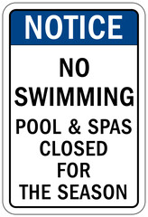 Pool closed sign and labels no swimming, pool and spa closed for the season