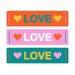 Vector stickers with Love word. Decorative elements in the retro style of the 70s and 80s for poster, post cards, textile prints, bottle label, logotype.