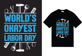 Vector labor day t-shirt design,keep your eyes on your goals typography t-shirt .happy labor day t-shirt. may day t-shirt. worker's day t-shirt