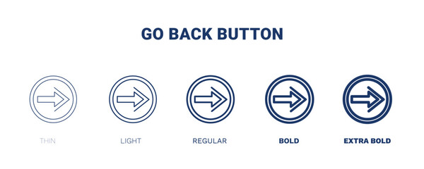 go back button icon. Thin, light, regular, bold, black go back button icon set from user interface collection. Outline vector. Editable go back button symbol can be used web and mobile