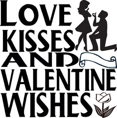 Love kisses and valentine wishes
