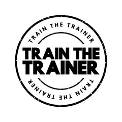 Train The Trainer text stamp, concept background