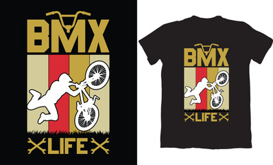 BMX LIFE-BMX BIKE T-SHIRT DESIGN GRAPHIC