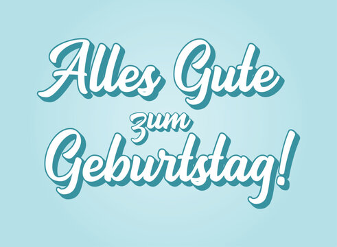 German quote: Alles gute zum Geburtstag. Translated Happy Birthday. Hand drawn lettering in gold as logo or banner.