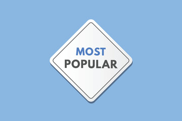 Most popular text Button. Most popular Sign Icon Label Sticker Web Buttons