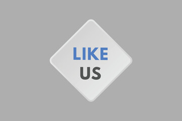Like Us text Button. Like Us Sign Icon Label Sticker Web Buttons