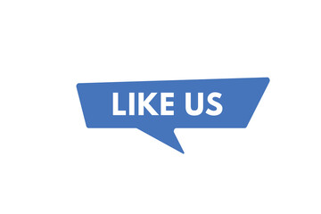 Like Us text Button. Like Us Sign Icon Label Sticker Web Buttons