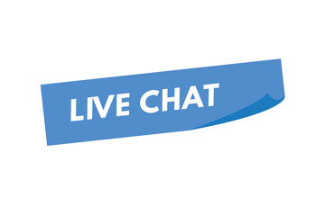 Live Chat text Button. Live Chat Sign Icon Label Sticker Web Buttons