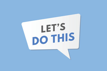 Lets do this text Button. Lets do this Sign Icon Label Sticker Web Buttons