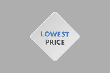 Lowest Price text Button. Lowest Price Sign Icon Label Sticker Web Buttons