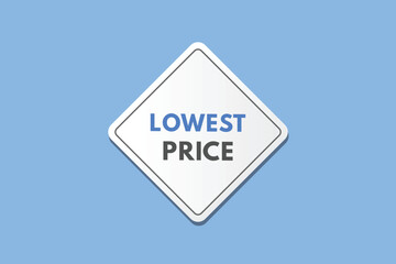 Lowest Price text Button. Lowest Price Sign Icon Label Sticker Web Buttons