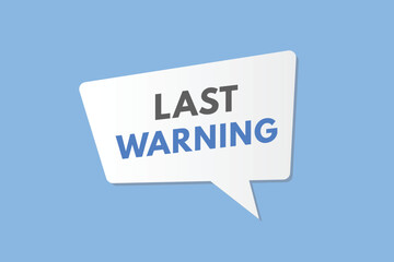 Last Warning text Button. Last Warning Sign Icon Label Sticker Web Buttons