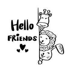 Hello friends, hand lettering with cute animals.