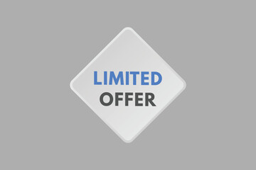 Limited offer text Button. Limited offer Sign Icon Label Sticker Web Buttons
