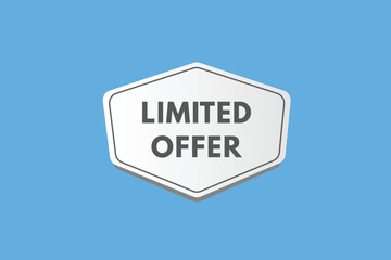 Limited offer text Button. Limited offer Sign Icon Label Sticker Web Buttons
