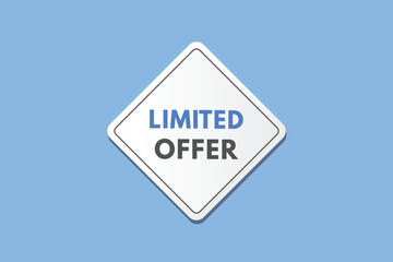 Limited offer text Button. Limited offer Sign Icon Label Sticker Web Buttons
