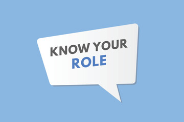 Know Your Role text Button. Know Your Role Sign Icon Label Sticker Web Buttons