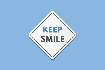 Keep Smile text Button. Keep Smile Sign Icon Label Sticker Web Buttons