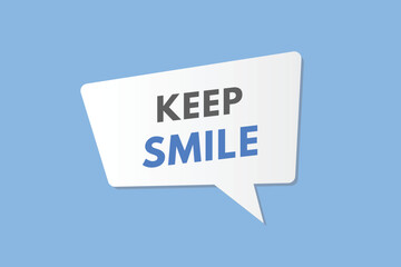 Keep Smile text Button. Keep Smile Sign Icon Label Sticker Web Buttons