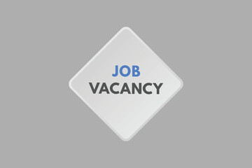 Job Vacancy text Button. Job Vacancy Sign Icon Label Sticker Web Buttons