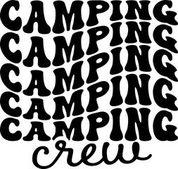 camping crew quote vector design for shirt,Lettering text print for cricut,Design for shirt.	
