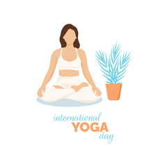 International day of yoga. 21st of June. Meditation Practice Lotus position. Poster, flyer or banner for your purposes.