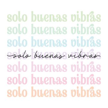 Solo buenas vibras - Spanish translation - Good vibes only. cute pastel pink aesthetic, modern, trendy script lettering, motivational quote phrase - t shirt print, poster design, greeting card, square