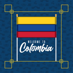 Isolated flag of Colombia Welcome to colombia poster template Vector