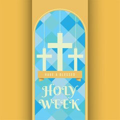 Colored holy week poster with three crosses symbols Vector