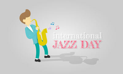 International Jazz Day greetings with a man playing saxophone