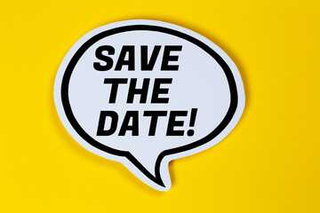 Save the date invitation message information in a speech bubble communication concept