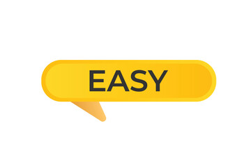 Easy Button. Speech Bubble, Banner Label Easy