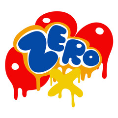Colorful inscription zero in a rounded graffiti style. Rounded letters and shapes with streaks of paint. Vector illustration isolated on a white background. Imitation of street signs